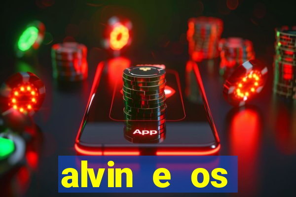 alvin e os esquilos 3 filme completo dublado mega filmes